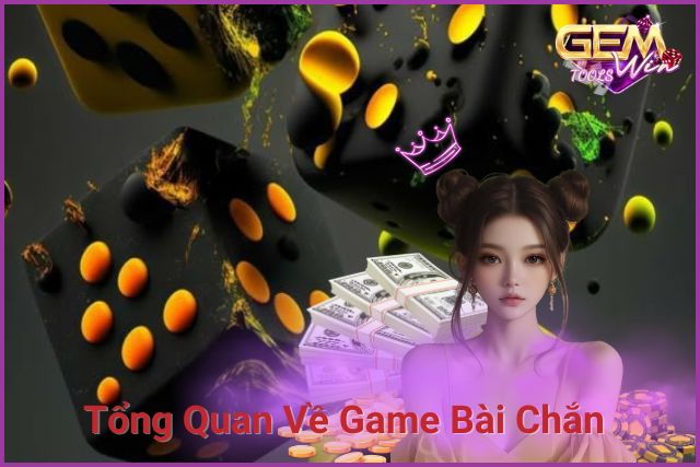 Chắn là game bài truyền thống phổ biến ở Việt Nam