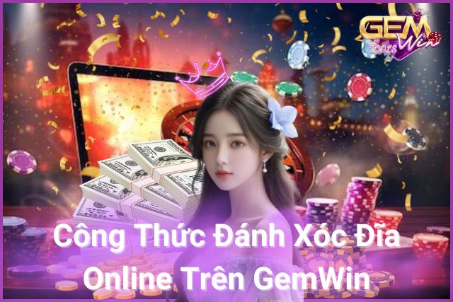 công thức đánh xóc đĩa online