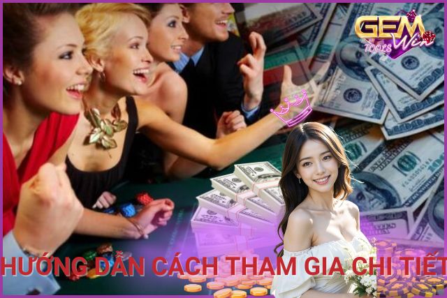 Hướng dẫn cách tham gia chi tiết, đơn giản