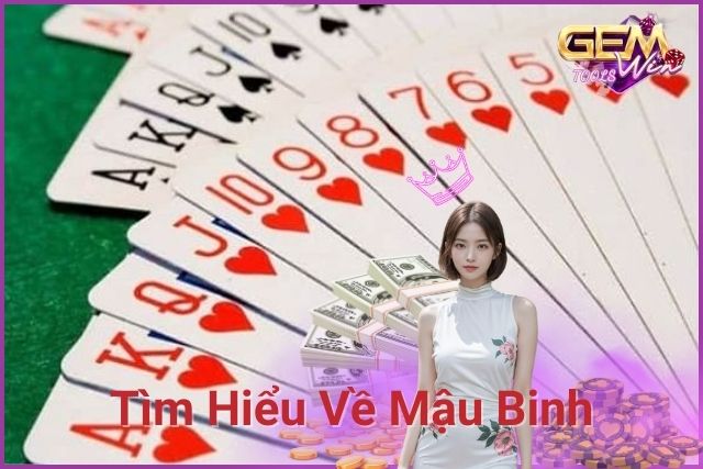 Tìm Hiểu Về Mậu Binh: Chiến Lược, Luật Chơi, Và Kinh Nghiệm