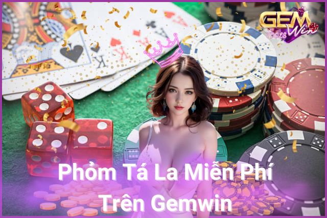 phỏm tá la miễn phí