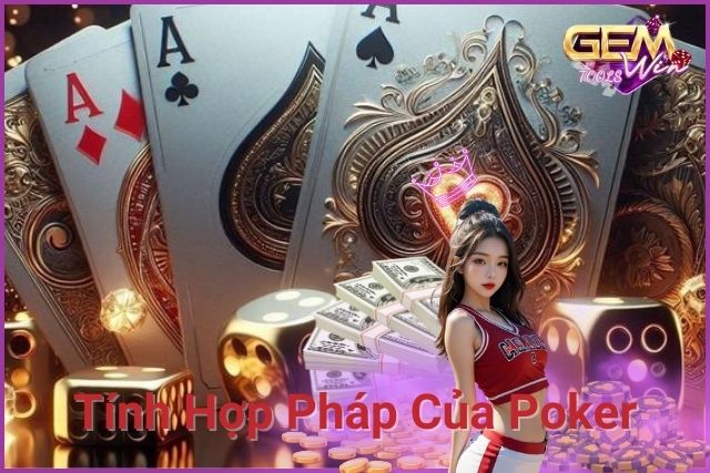 Pháp luật Việt Nam chưa rõ ràng về việc hợp pháp hóa poker